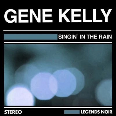 Singin&#x27;in the Rain 专辑 Gene Kelly/Cole Porter