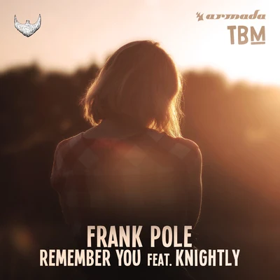 Remember You (feat. Knightly) 專輯 Frank Pole