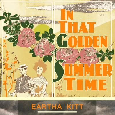 In That Golden Summer Time 專輯 Eartha Kitt