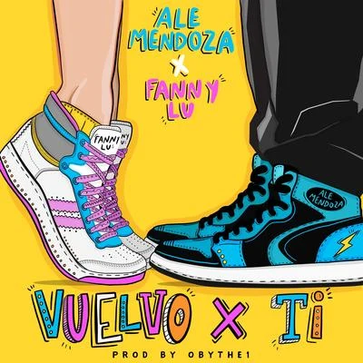 Vuelvo x Ti (feat. Fanny Lu) 專輯 Fanny Lú/Ale Mendoza