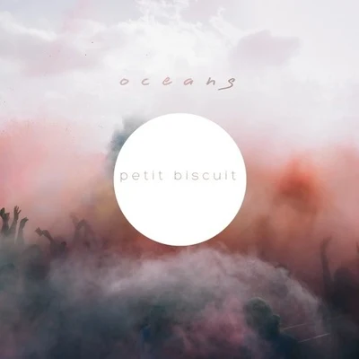 Oceans 專輯 Petit Biscuit/Bigflo & Oli