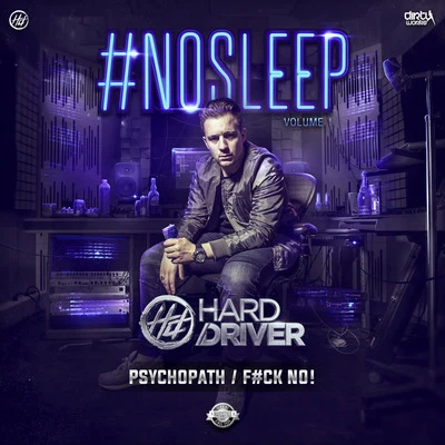 #NOSLEEP Volume I 專輯 Hard Driver/Wildstylez