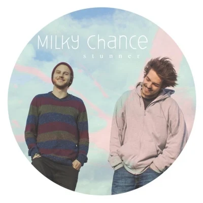 Stunner 專輯 Milky Chance/CHVRCHES/The Subs/Jax Jones/Family of the Year