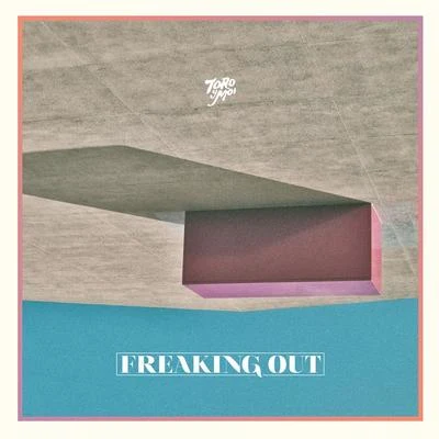 Freaking Out 專輯 Toro y Moi/Rome Fortune