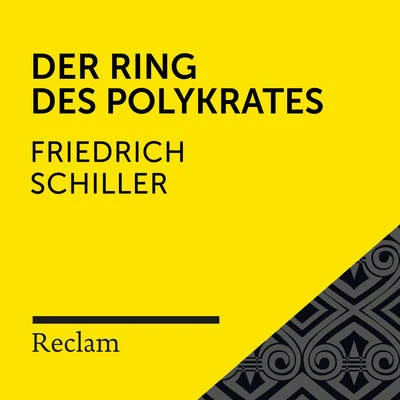 Schiller: Der Ring des Polykrates (Reclam Hörbuch) 專輯 Reclam Hörbücher/Sebastian Dunkelberg/Friedrich Schiller