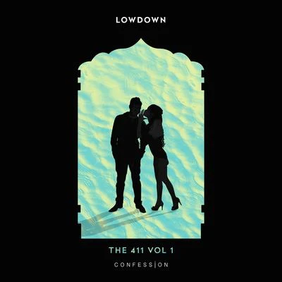 The 411 Vol 1 專輯 Lowdown