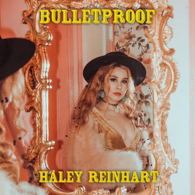 Bulletproof 专辑 Haley Reinhart