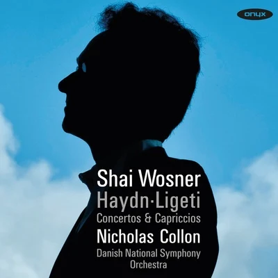 Haydn & Ligeti: Concertos & Capriccios 專輯 Nicholas Collon