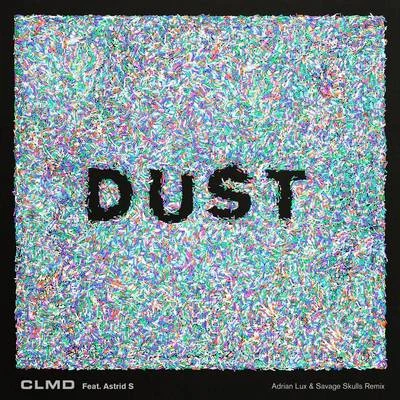 CLMDMartin Tungevaag Dust (Remixes)