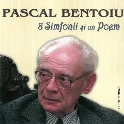 8 Simfonii Și Un Poem, Vol. II 專輯 Pascal Bentoiu