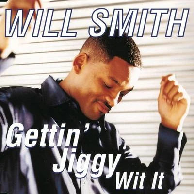 Gettin&#x27; Jiggy Wit It 专辑 Will Smith