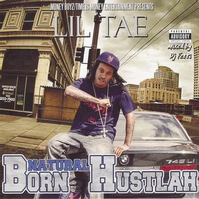 Natural Born Hustlah 專輯 Lil Tae/Rico Reed/Dboi/Benji Bo/40Shorty