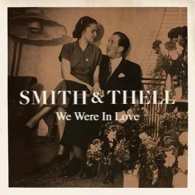 We Were in Love 專輯 Didrick/Smith & Thell