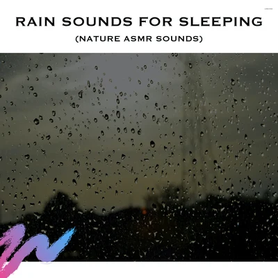 Rain Sounds for Sleeping (Nature ASMR Sounds) 專輯 White Noise Radiance/White Noise Therapy