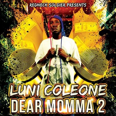 Luni ColeoneKlocaine Dear Momma 2