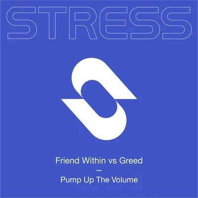 Friend Within Pump Up The Volume (Friend Within vs. Greed)