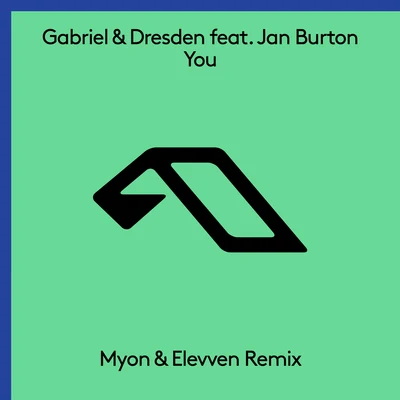 You (Myon & Elevven Remix) 专辑 Centre/Jan Burton/Gabriel & Dresden/Sub Teal