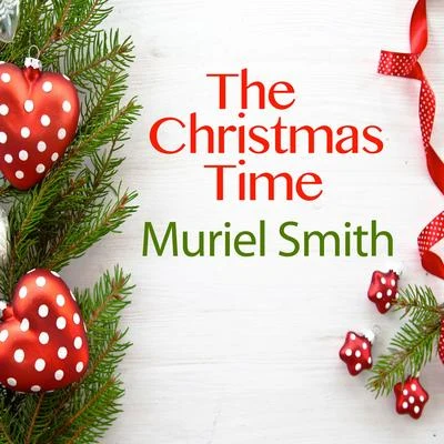 The Christmas Time 專輯 Muriel Smith