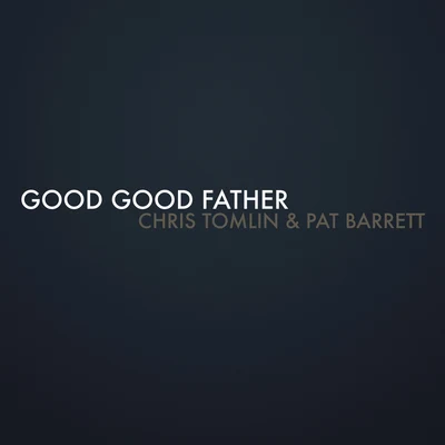 Good Good Father 專輯 Pat Barrett