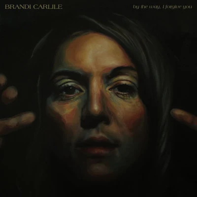 Brandi Carlile By The Way, I Forgive You