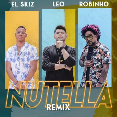 Nutella (Remix) 專輯 LEO/Pac Man/Sch