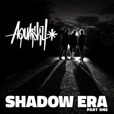 Aquasky Shadow Era, Pt. 1 (Remasters)