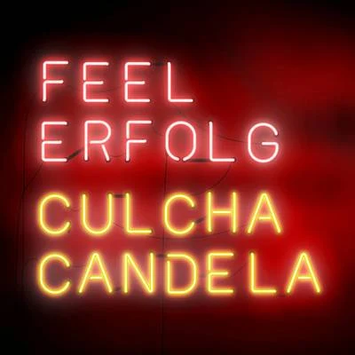 Feel Erfolg (Deluxe Edition) 专辑 Серёга/Макс Лоренс/Сацура/Culcha Candela