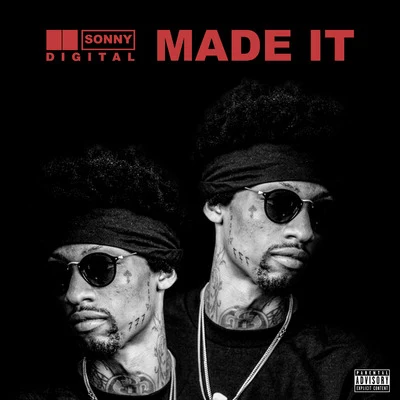 Made It 專輯 Sonny Digital/Mathaius Young