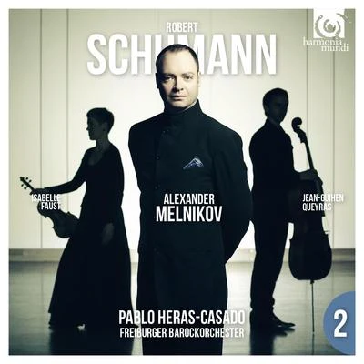 Schumann: Piano Concerto 專輯 Alexander Melnikov/Isabelle Faust/Jean-Guihen Queyras