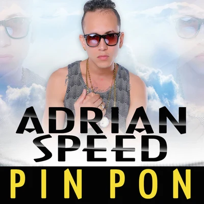 Pin Pon 專輯 Adrian Speed/El Chima En La Casa