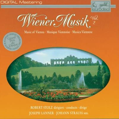 Wiener Musik Vol. 2 專輯 Robert Stolz/Vienna Symphony Orchestra/Chorus Of The Bregenz Festival/Wiener Symphoniker