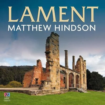 Matthew HindsonRichard GillSydney Symphony OrchestraWilliam Barton Lament