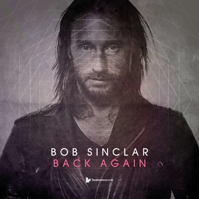 Bob Sinclar Back Again