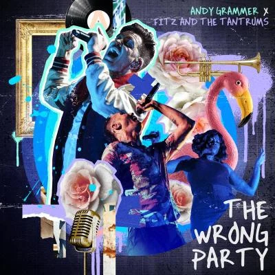 The Wrong Party 專輯 Fitz And The Tantrums