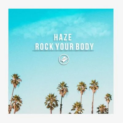 Rock Your Body 專輯 HAZE