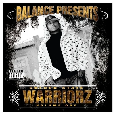 Golden State Warriorz Vol. 1 专辑 Balance/C-Raze/DavidPe/Mr. Chrizze/ThoR74