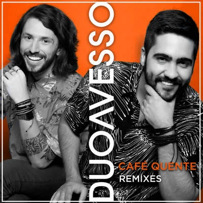 Café Quente (Remixes) 專輯 Duo Avesso