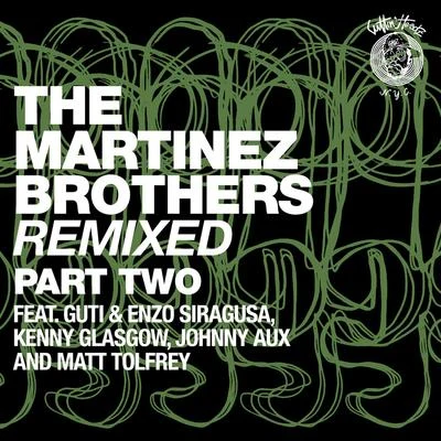 The Martinez Brothers Remixed Part 2 專輯 Mahony/Floog/The Martinez Brothers