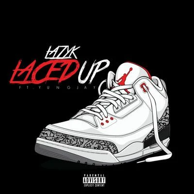 Laced Up (feat. Yung Jay) 專輯 Lazy K/Mala Vida