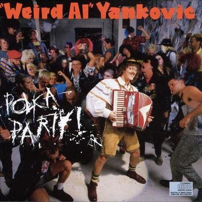 Polka Party! 專輯 Weird Al Yankovic