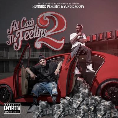 All Cash No Feelins 2 专辑 Rico 2 Smoove/Yung Droopy/Bang Gang Poppy