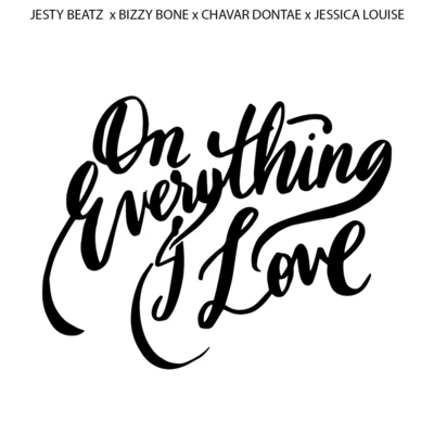 On Everything I Love 专辑 Wolfe/Jessica Louise/Dathan