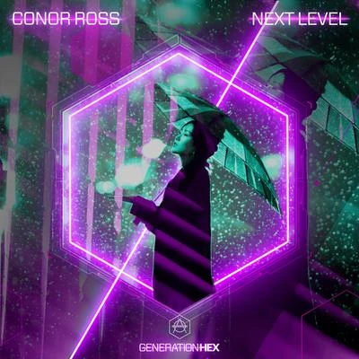 Next Level 专辑 Conor Ross