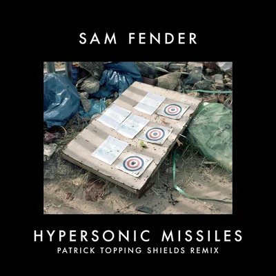 Sam Fender Hypersonic Missiles (Patrick Topping Shields Remix)