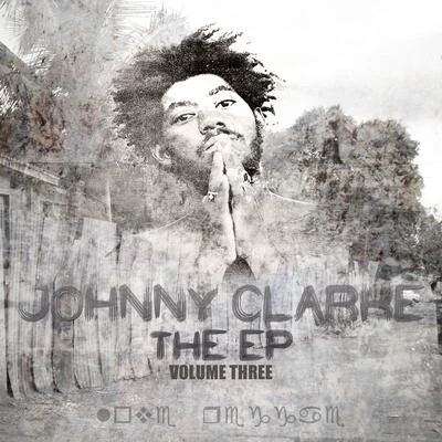 EP Vol 3 专辑 Johnny Clarke