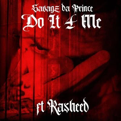 Do It 4 Me (feat. Rasheed & Mo Hustle) 專輯 Papa Smurf/Mo Hustle/Savage the Prince