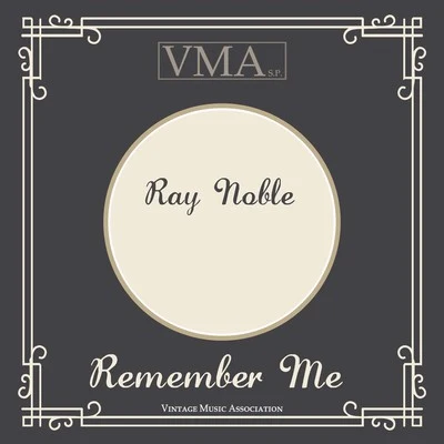 Ray NobleLee KonitzAlan Broadbent Remember Me