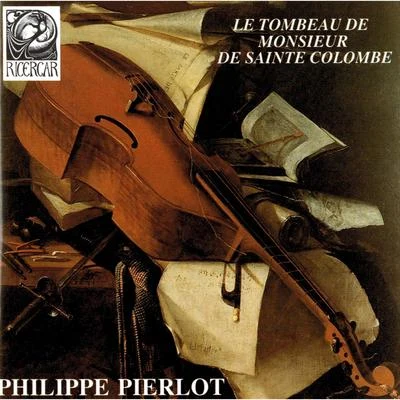 Le tombeau de Monsieur de Sainte Colombe 專輯 Emmanuel Balssa/Hidemi Suzuki/Pierre Hantaï/François Fernandez/Philippe Pierlot