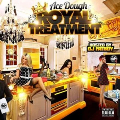 Royal Treatment 專輯 Ace Dough/Lil Tae