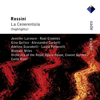 Rossini : La Cenerentola (Highlights)-Apex 專輯 Royal Opera House Orchestra/Rinaldo Zamboni/Orchestra of the Royal Opera House, Covent Garden/Beniamino Gigli